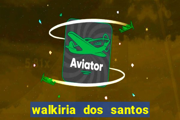 walkiria dos santos esposa de herodoto barbeiro